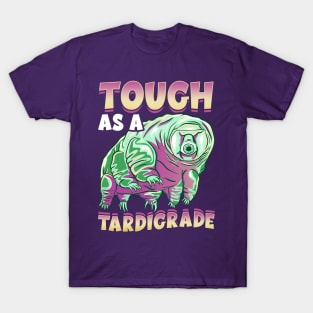 Water Bear Tough As A Tardigrade T-Shirt